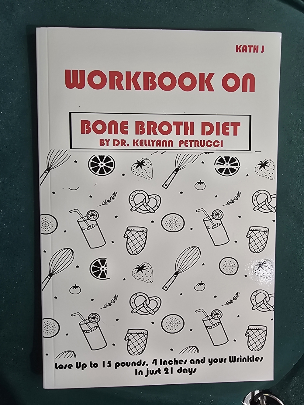 White Workbook on Bone Broth Diet